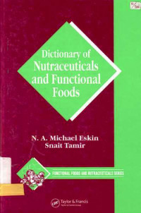 Dictionary of Nutraceuticals and Functional Foods