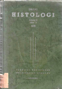 Diktat Histologi, Volume Iii / Fakultas Kedkteran Universitas Andalas, Padang