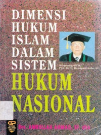 Dimensi Hukum Islam Dalam Sistem Hukum Nasional