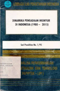 Dinamika Pengadaan Insinyur Di Indonesia (1980- 2015) Seri Penelitian No.1/95