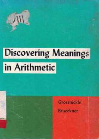 Discovering Meanings in Arithmetic