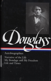 Frederick Douglass : Autobiographies