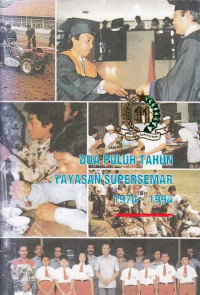 Dua Puluh Tahun Yayasan Supersemar 1974 - 1994