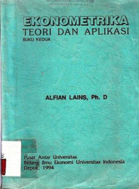 Ekonometrika : Teori Dan Aplikasi