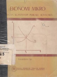 Ekonomi Mikro : Tinjauan Kuantitatif Perilaku Konsumen