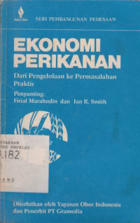 Ekonomi Perikanan : Dari Pengelolaan Ke Permasalahan Praktis