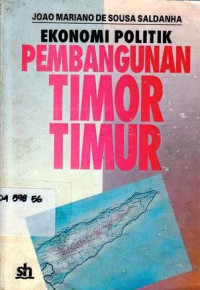 Ekonomi - politik pembangunan Timor Timur