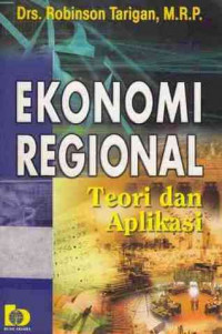 Ekonomi regional: teori dan aplikasi