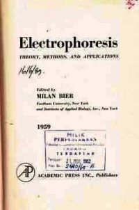 ELECTROPHORESIS  Theory Methods And Applications