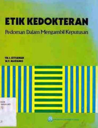 Etik Kedokteran : Pedoman Dalam Mengambil Keputusan