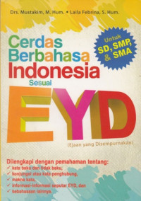 Cerdas Berbahasa Indonesia sesuai EYD (Ejaan yang Disempurnakan)