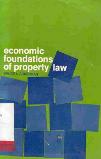 Economic Foudations Of Property Law