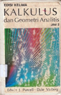 Kalkulus Dan Geometri Analitis (Jilid 2)