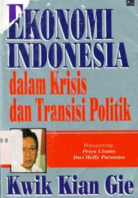 Ekonomi Indonesia dalam Krisis dan Transisi Politik