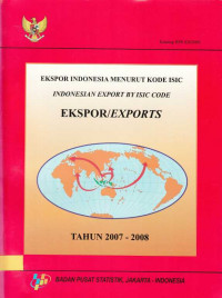 Ekspor Indonesia Menurut Kode ISIC Indonesian Export by Isic Code Tahun 2007 - 2008