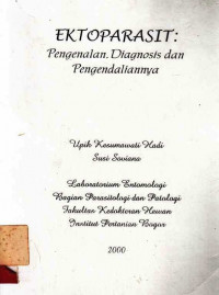 Ektoparasit : Pengenalan, Diagnosis Dan Pengendaliannya / Upik Kesumawati Hadi; Susi Suviana