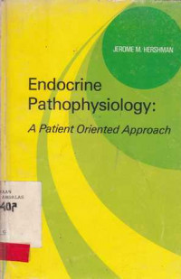 Endocrine Pathophysiology : A Patient Oriented Approach