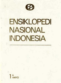 Ensiklopedi Nasional Indonesia Jilid 1