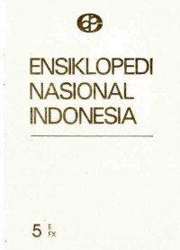 Ensiklopedi Nasional Indonesia Jilid 5 E FX