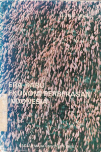 Era Baru Ekonomi Perberasan Indonesia / Leon A Mears