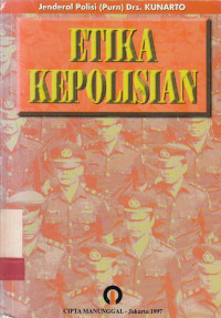 Etika Kepolisian / Kunarto