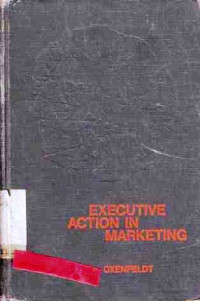 Executive Action in Marketing