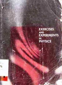 Exercises And Experiments In Physics