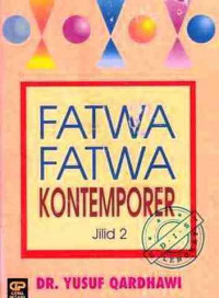 Fatwa-Fatwa Kontemporer Jilid 2