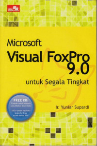 Microsoft Visual FoxPro 9.0 Untuk Segala Tingkatan