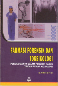 Farmasi Forensik Dan Toksikologi Penerapannya dalam Penyidik Kasus TIndak Pidana Kejahatan