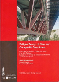 Fatigue Design of Steel and Composite Structures