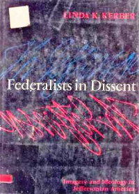 Federalists in Dissent : Imagery and Ideology In Jeffersonian