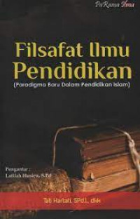 Filsafat Ilmu Pendidikan : Paradigma Baru dalam Pendidikan Islam