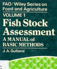 Fish Stock Assesment  A Manual of Basic Methods