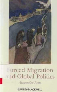 Forced Migration and Global Politics