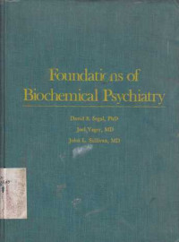 Foundations Of Biochemical Psychiatry