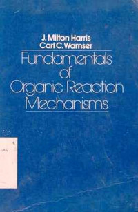 Fundamentals Of Organic Reaction Mechanisms