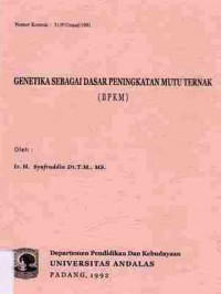 Genetika Sebagai Dasar Peningkatan Mutu Ternak (Bpkm)