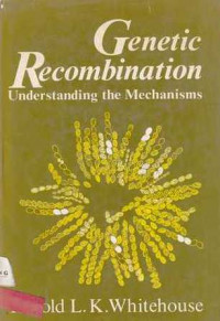 Genetic Recombination Understanding The Mechanims