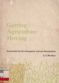 Getting Agriculture Moving : Essentials for Development and Modernization