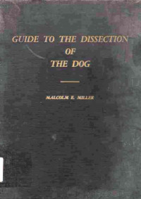 Guide to the dissection of the Dog