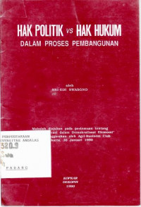 Hak Politik Vs Hak Hukum Dalam Proses Pembangunan