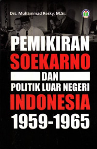 Pemikiran Soekarno Dan Politik Luar Negeri Indonesia 1959-1965