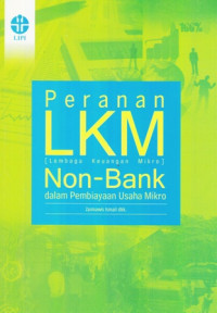 Peranan LKM (Lembaga Keuangan Mikro) Non-Bank dalam Pembiayaan Usaha Mikro