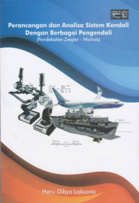 Perancangan dan Analisa Sistem Kendali Dengan Berbagai Pengendali (Pendekatan Ziegler-Nichols)