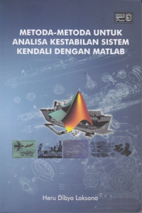 Metoda-Metoda untuk Analisis Kestabilan Sistem Kendali Dengan Matlab