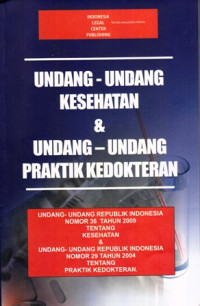 Undang - Undang Kesehatan Dan Undang - Undang Praktik Kedokteran