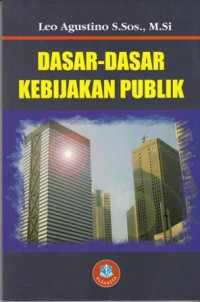 Dasar-Dasar Kebijakan Publik