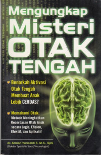 Mengungkap Misteri Otak Tengah