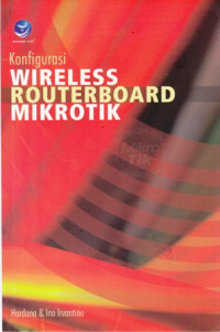 Konfigurasi Wireless Routerboard Mikrotik